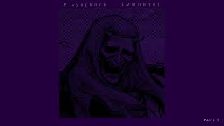 PlayaPhonk - IMMORTAL - 1 hour / 512 kbps / slowed