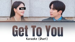 Jung Seung Hwan ' Get to You ' Karaoke [ Duet with colour coded Lyrics ]