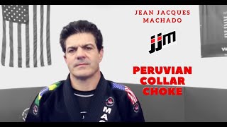 Jean Jacques Machado, Peruvian Collar Choke