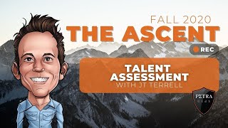 The Ascent - Fall 2020: Talent Assessment with JT Terrell