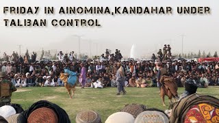 Friday in Ainomina Kandahar under Taliban control | Vlog| March 18 / 2022