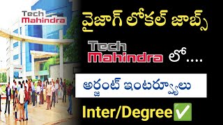 Vizag tech mahindra jobs | vizag local jobs | jobs in Tech mahindra | vizag walk-ins |