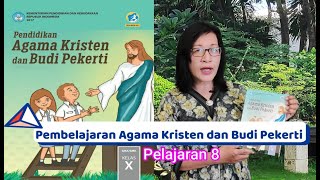 pendidikan agama kristen dan budi pekerti kelas x pelajaran 8