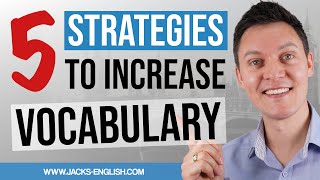 5 Strategies to INCREASE Your VOCABULARY!