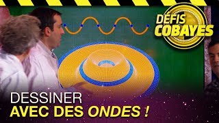 Dessiner avec des ondes - Défis Cobayes - France 4