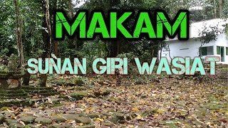 ZIARAH makam sunan giri wasiat