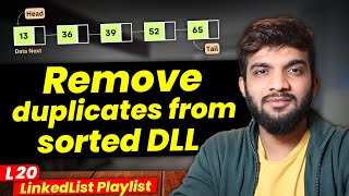 L20. Remove duplicates from sorted DLL