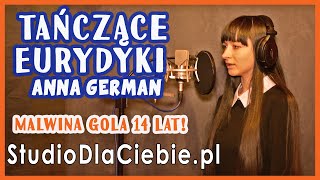 Tańczące Eurydyki - Anna German (cover by Malwina Gola) #1608