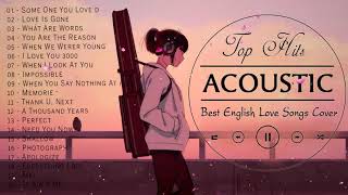 Top English Acoustic Love Songs 2020 - Greatest Hits Ballad Acoustic Guitar Cover Of Popular Songs