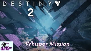 Destiny 2. Into the light - Whisper mission and onslaught.