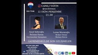 Gayrimenkulde Son Gelişmeler - Loran Muratoğlu