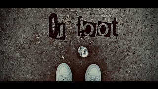 ON FOOT / PIYODA / WATCH TILL END / FOLLOW ME