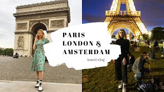 travel vlog: London, Amsterdam, and Paris