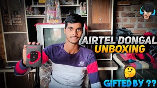 Airtel Dongle Unboxing 😍| Gifted By ?🤔 | Surprise at the end of the video | streaming setup for bgmi