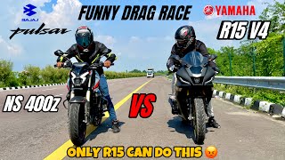 Bajaj Pulsar ns 400z vs Yamaha R15 v4 | drag race | Yamaha fan boyz crying in the corner 😭