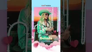 Belinda Lo Que Más Amo Claro Música #belinda #beli