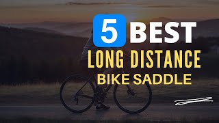 ⭕ Top 5 Best Long Distance Bike Saddle 2024 [Review and Guide]