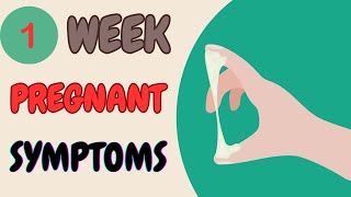 1 Week Pregnant Symptoms - What To Expect? First Week Early Signs Of Pregnancy | Implantation.