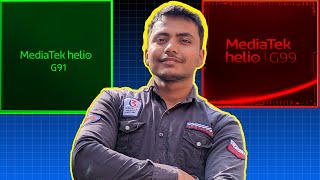 MediaTek Helio G99 Vs G91 which is best Techie SP