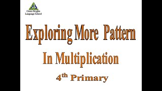 Exploring More Pattern In Multiplication