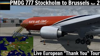 [P3D v4.5] PMDG 777F | Stockholm to Brussels Part 2 (by a 777 Captain)