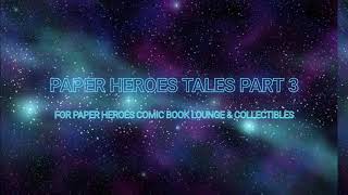 Paper Heroe Tales///PART 3