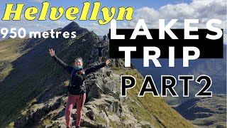 Lakes District Trip Vlog Part 2 - Helvellyn