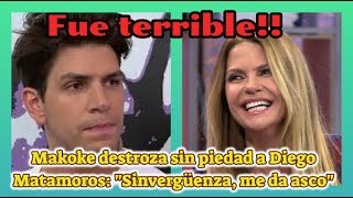 Fue terrible!!!Makoke destroza sin piedad a Diego Matamoros: "Sinvergüenza, me da asco"