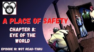 A Place of Safety Breakdown! - Chapter 8: Eye of the World | Wheel of Time Read-Thru