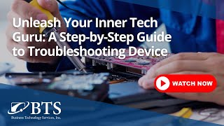 Unleash Your Inner Tech Guru: A Step-by-Step Guide to Troubleshooting Devices