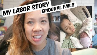 MY LABOR STORY // EPIDURAL FAIL