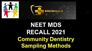 NEET MDS Recall 2021-  Sampling Methods-Community Dentistry