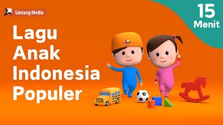 [15 Menit] Lagu Anak Indonesia Populer - Volume 2