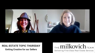 Real Estate Topic Thursday: Getting Creative for our Sellers