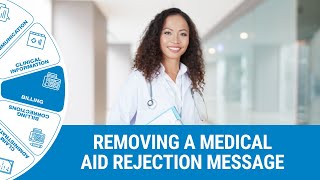 GoodX Web App - Removing a Medical Aid Rejection Message