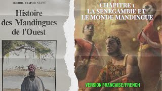 CHAPITRE 1: LA SENEGAMBIE ET LE MONDE MANDINGUE / DJIBRIL TAMSIR NIANE - Version FRANÇAISE