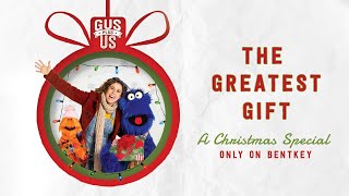 The Greatest Gift | Christmas Special Trailer | Gus Plus Us