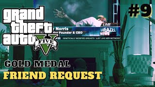 GTA 5 - Mission #9 - Friend Request [Gold Medal Walkthrough]