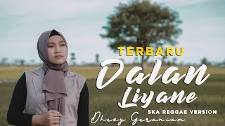 DALAN LIYANE - REGGAESKA [ DHEVY GERANIUM ]