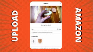 How to Upload Amazon Shoppable Video and Earn Thou$and$