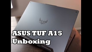 ASUS TUF A15 - Unboxing & First Impressions