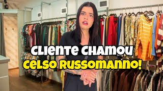 CLIENTE CHAMOU CELSO RUSSOMANNO! *Fiquei irritada