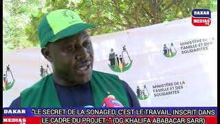 "LE SECRET DE LA SONAGED, C'EST LE TRAVAIL, INSCRIT DANS LE CADRE DU PROJET..." (DG KHALIFA ...