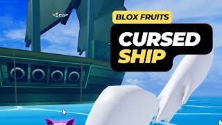 Where is the Cursed Ship (Location) - Blox Fruits