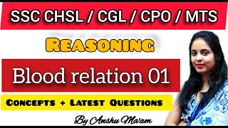 Blood Relation Reasoning | SSC CHSL/ CGL/ MTS/ GD/ CPO Exams 2024 | Reasoning Classes By Anshu Ma'am