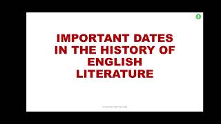 IMPORTANT DATES IN THE HISTORY OF ENGLISH LITERATURE