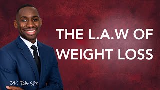 Why Weight Loss Is Spiritual & How To Do It Long Term || The Law of Weight Loss || Dr. Tobi Oke