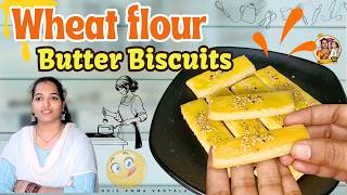 Wheat Flour Butter Biscuits | Homemade Wheat Flour Butter Biscuits | Wheat Butter Biscuits |