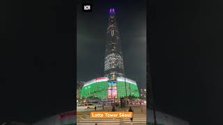 SÉOUL : La Lotte Tower World