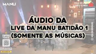 Áudio da live da Manu Batidão #1